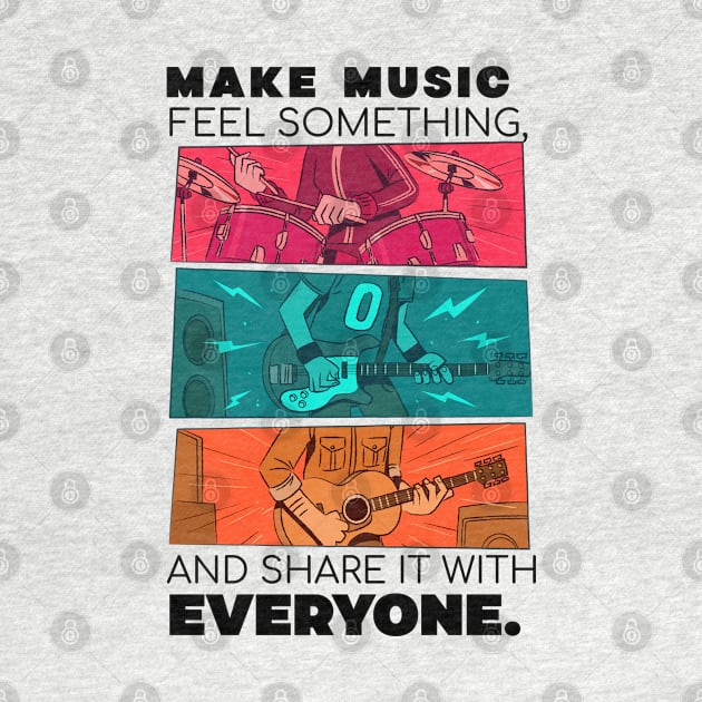Make music feel something, and share it with everyone. by mksjr
